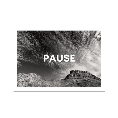 PAUSE Fine Art Print