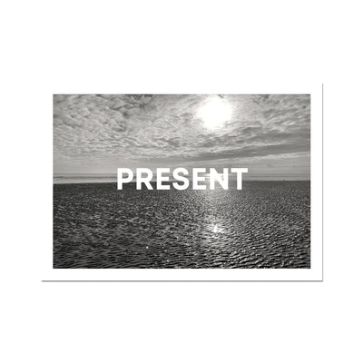 PRESENT Fine Art Print